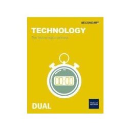 Oxford University Press España, S.A. Inicia Technology 1. Eso. The Technological Process