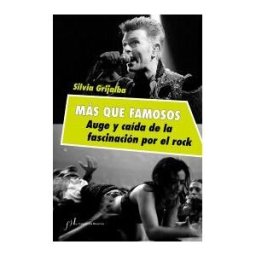 Fundación José Manuel Lara Más Que Famosos : Auge Y Caída De La Fascinación Por El Rock