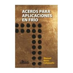 HORSORI EDITORIAL Aceros Para Aplicaciones En Frio