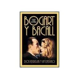 TB Editores Bogart Y Bacall, Dos Estrellas Y Un Destino