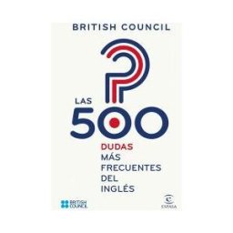 Espasa Libros, S.L. Las 500 Dudas Más Frecuentes Del Inglés