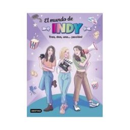 Destino Infantil Juvenil El Mundo De Indy 5. Tres, Dos, Uno... acción!