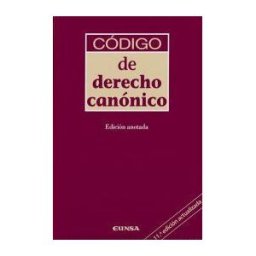 EUNSA. EDICIONES UNIVERSIDAD DE NAVARRA, S.A. Código De Derecho Canónico
