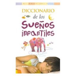 Susaeta Ediciones El Mundo Del Niño. Diccionario De Los Sueños Infantiles