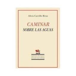 Ediciones Espuela de Plata Caminar Sobre Las Aguas