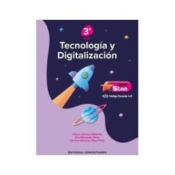 Editorial Donostiarra, S.A. Tecnología Y Digitalización 3 Eso - Proyecto Star - Código Escuela 4.0