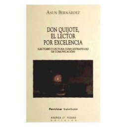 Huerga y Fierro Editores Don Quijote, El Lector Por Excelencia