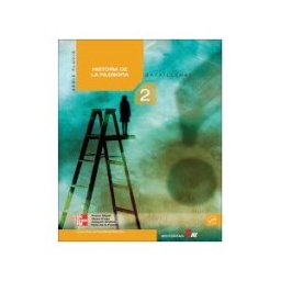 McGraw-Hill Interamericana de España S.L. Histria De La Filosofia, 2 Batxillerat