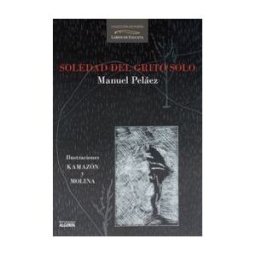 Ediciones Algorfa Soledad Del Grito Solo