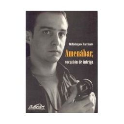 Páginas de Espuma SL Amenábar, Vocación De Intriga