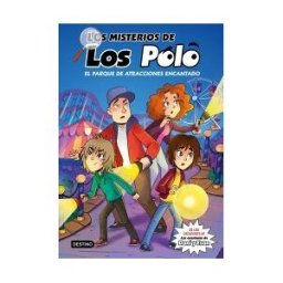 Destino Infantil Juvenil Los Misterios De Los Polo 1. El Parque De Atracciones Encantado