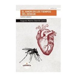 Guantanamera El Amor En Los Tiempos Del Dengue