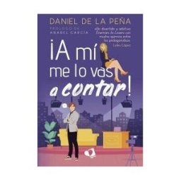 Mil Amores A Mí Me Lo Vas A Contar