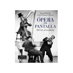 Ediciones Cátedra ópera En Pantalla