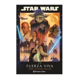 Planeta Cómic Star Wars: La Fuerza Viva (novela)