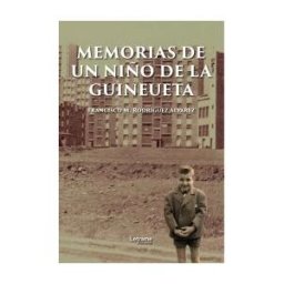 Letrame Memorias De Un Niño De La Guineueta