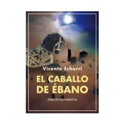 Ediciones Espuela de Plata El Caballo De ébano