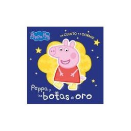 BEASCOAS INTERNACIONAL Las Botas De Oro (peppa Pig. Un Cuento Y A Dormir)