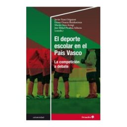 Editorial Octaedro, S.L. El Deporte Escolar En El País Vasco