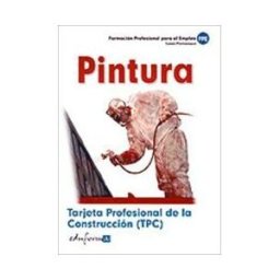 Editorial MAD Tarjeta Profesional De La Construcción (tpc). Pintura. Carnés Profesionales. Formación Profesional Para El Empleo