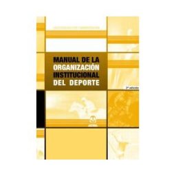 Paidotribo Manual De La Organización Institucional Del Deporte
