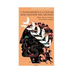 Siruela Y Fundaremos La Ciudad Más Grande Del Mundo