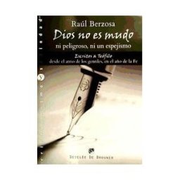 Desclée De Brouwer Dios No Es Mudo, Ni Peligroso, Ni Un Espejismo