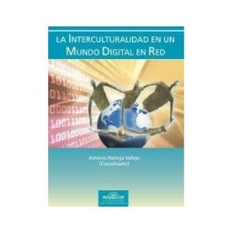 EOS (Instituto de Orientación Psicológica Asociados) La Interculturalidad En Un Mundo Digital En Red