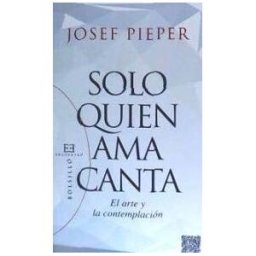 Ediciones Encuentro, S.A. Sólo Quién Ama Canta