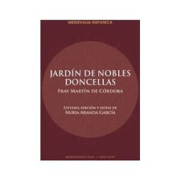 Iberoamericana Editorial Vervuert, S.L. Jardín De Nobles Doncellas
