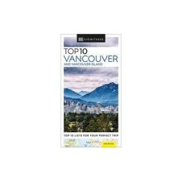 DK PUB Dk Eyewitness Top 10 Vancouver And Vancouver Island