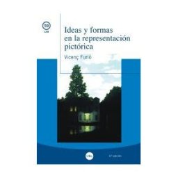 Publicacions i Edicions de la Universitat de Barcelona Ideas Y Formas En La Representación Pictórica