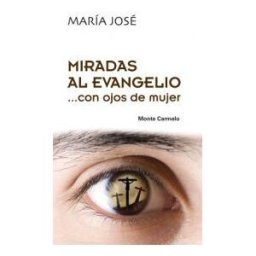 Monte Carmelo Miradas Al Evangelio...con Ojos De Mujer