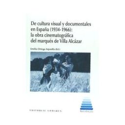 Editorial Comares De Cultura Visual Y Documentales En España 1934 - 1966