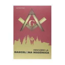 Quarentena Descubre La Barcelona Masónica