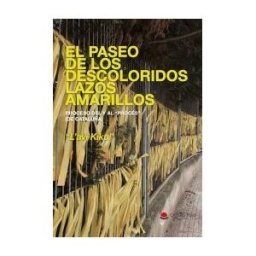 Circulo Rojo Editorial El Paseo De Los Descoloridos Lazos Amarillos. Proceso Del Y Al "procés" (de Cataluña)