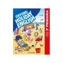 Oxford University Press España, S.A. Holiday English 3. Primaria. Student's Pack 3rd Edition. Revised Edition