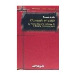 Anthropos Editorial El Pasado En Solfa. La Música Literaria Y Fílmica De La España Contemporánea