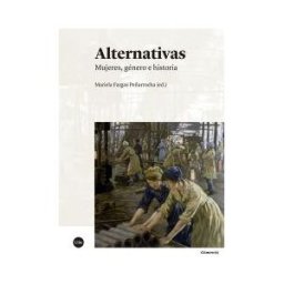 Publicacions i Edicions de la Universitat de Barcelona Alternativas. Mujeres, Género E Historia