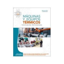 Ediciones Paraninfo, S.A Máquinas Y Equipos Térmicos 3. Edición 2025