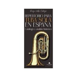 Grupo Editorial Círculo Rojo SL Repertorio Para Tuba Sola En España: Catálogo Y Análisis Histórico
