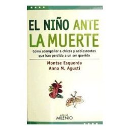 Milenio Publicaciones S.L. El Niño Ante La Muerte