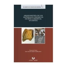 Universidad del País Vasco. Servicio Editorial=Euskal Herriko Arqueometría De Los Materiales Cerámicos De época Medieval En España