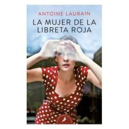 PUBLICACIONES Y EDICIONES SALAMANDRA S.A. La Mujer De La Libreta Roja