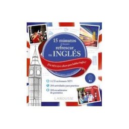 Larousse 15 Minutos Al Día Para Refrescar Tu Inglés