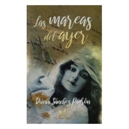 Ediciones Con M De Mujer Las Mareas Del Ayer