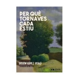 Pollen edicions (El Tinter SAL) Per Qu Tornaves Cada Estiu