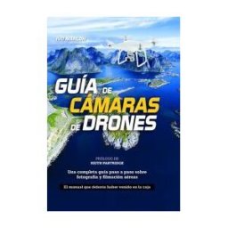 Editorial Acanto S.A. Guía De Cámaras De Drones