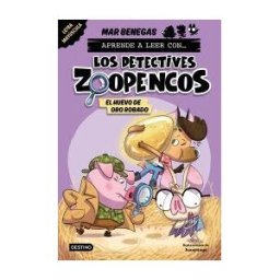 Destino Infantil Juvenil Aprender A Leer Con... los Detectives Zoopencos! 2. El Huevo De Oro Robado