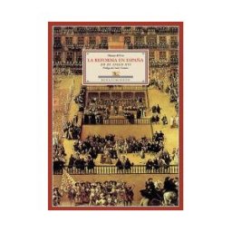Editorial Renacimiento La Reforma En España En El Siglo Xvi